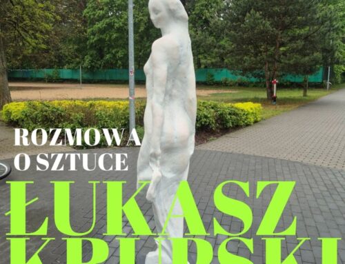 Rozmowy o sztuce. Obecność. Wystawa Łukasza Krupskiego