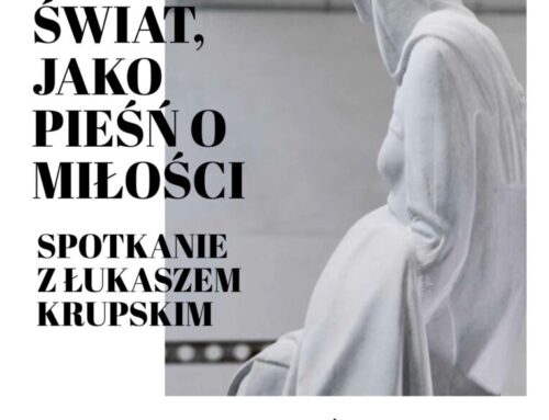 Światło jako pieśń miłości: Łukasz Krupski – Konstancin Jeziorna
